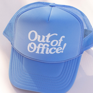 Out of Office Trucker Hat